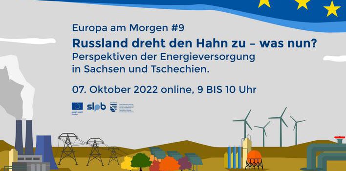 Europa am Morgen #9 | Russland dreht den Hahn zu – was nun? Perspektiven der Energieversorgung in Sachsen und Tschechien.